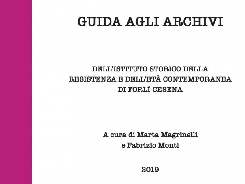 La Guida agli Archivi dell'Istituto storico di Forlì-Cesena