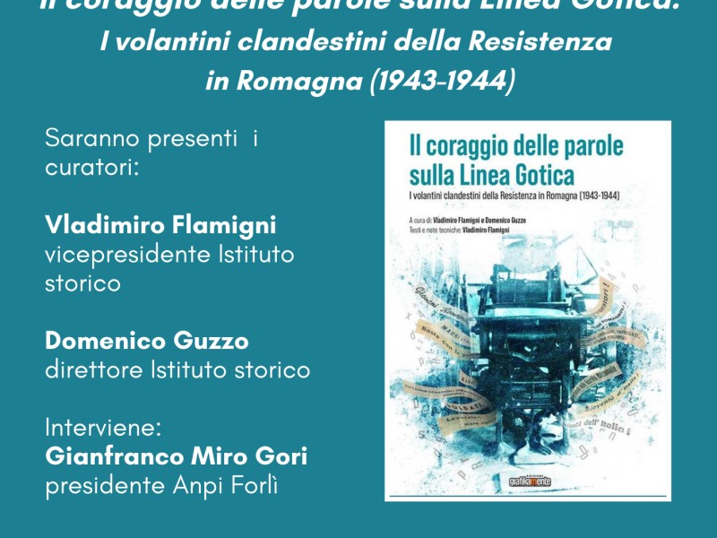 Il coraggio delle parole sulla Linea Gotica. I volantini clandestini della Resistenza in Romagna (1943-1944)
