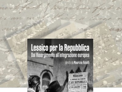 Lessico per la Repubblica.  Dal Risorgimento all’integrazione europea