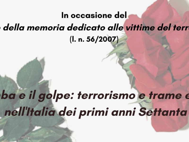 La bomba e il golpe: terrorismo e trame eversive nell'Italia dei primi anni Settanta