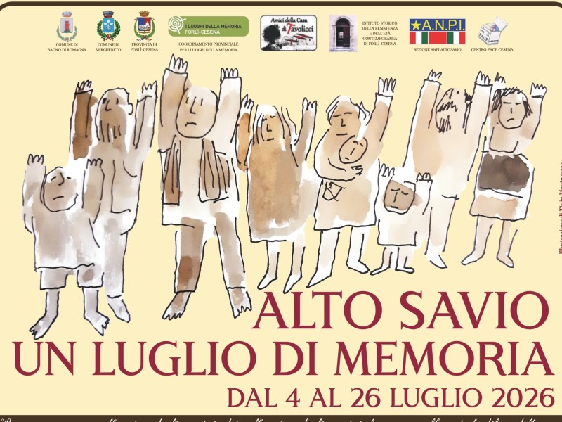Alto Savio Un luglio di Memoria 2026